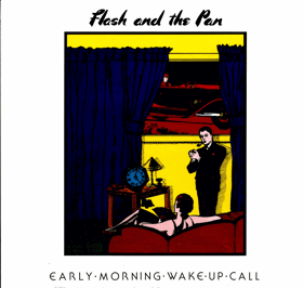 LP -  Flash And The Pan ‎– Early Morning Wake Up Call