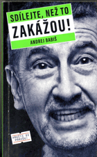 Sdílejte, než to zakážou! (všichni vyhážou)