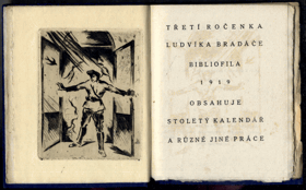 Třetí ročenka Ludvíka Bradáče bibliofila 1919 - obsahuje stoletý kalendář a různé jiné ...