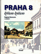 Praha 8 křížem krážem