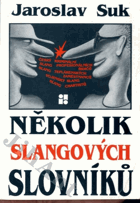 Několik slangových slovníků - současný český kriminální slang