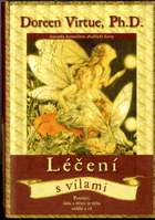 Léčení s vílami - poselství, láska a léčení ze světa andělů a víl