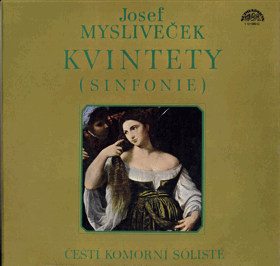LP - Josef Mysliveček - Kvintety