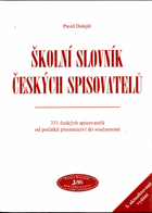 Školní slovník českých spisovatelů - 331 českých spisovatelů od počátků písemnictví ...