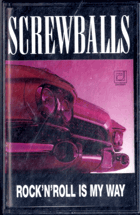MC - Screwballs - Rock´N´roll Is My Way