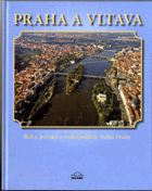 Praha a Vltava - řeky, potoky a vodní nádrže Velké Prahy