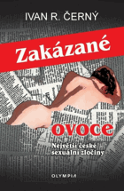 Zakázané ovoce - Největší české sexuální zločiny - Dedikace autora