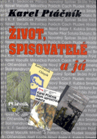 Život, spisovatelé a já