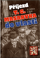 Příjezd T. G. Masaryka do vlasti