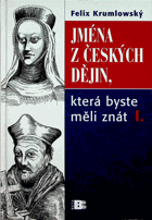 Jména z českých dějin, která byste měli znát