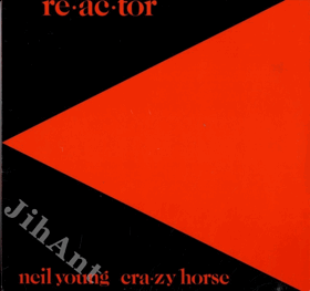 LP - Neil Young, Crazy Horse – Reactor