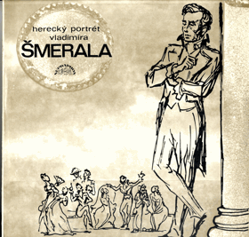 LP - Herecký portrét Vladimíra Šmerala