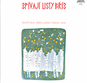 LP - Václav Hybš Orchestra – Zpívají listy bříz (Sovětská populární píseň 1979)