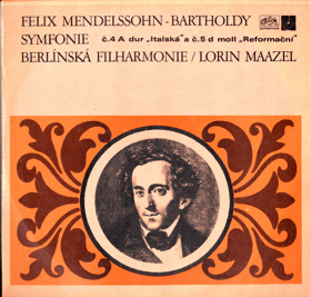 LP - Felix Mendelsson - Bartholdy - Symfonie č. 4 A dur a č. 5 d moll