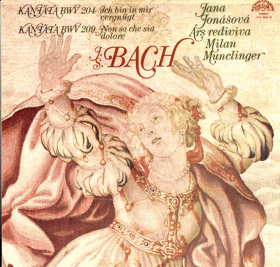 LP - J. S. Bach - Jana Jonášová, Ars Rediviva, Milan Munclinger – Kantáta BWV 204 Ich Bin In ...