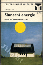 Sluneční energie - úvod do helioenergetiky