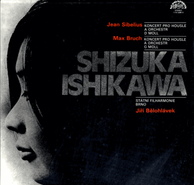 LP - Sibelius - Bruch, Shizuka Ishikawa, Státní Filharmonie Ostrava, Jiří Bělohlávek – ...