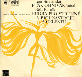 LP - Igor Stravinskij Pták Ohnivák - Béla Bartók - Hudba pro strunné a bicí nástroje a ...