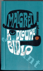 MAIGRET A DLOUHÉ BIDLO