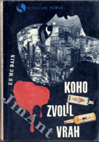 Koho zvolil vrah - detektivní román