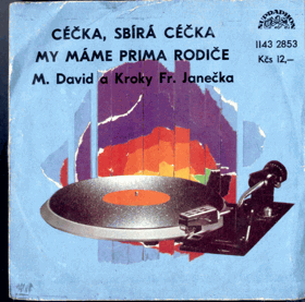 SP - Michal David - Céčka, sbírá céčka, My máme prima rodiče