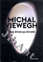 Můj život po životě