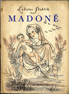 Madoně - RARITA - RUČNĚ KOLOROVÁNO !