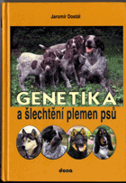 Genetika a šlechtění plemen psů
