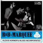 LP -  Alexis Korner's Blues Incorporated ‎– R & B From The Marquee - Nerozbaleno