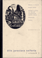 Město v slzách - Samá láska ; Básně do sbírek nezařazené (1918-1922) ; Překlady ; Dubia