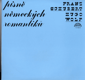 LP - Písně německých romantiků - Franz Schubert - Hugo Wolf