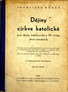 Dějiny církve katolické pro školy měšťanské a IV. třídu škol středních