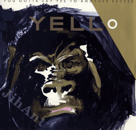 LP - Yello – You Gotta Say Yes To Another Excess