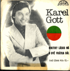 SP - Karel Gott - Rikitiky lásko má, O dvě vrátka dál