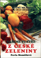 Vaříme pestře z české zeleniny - Letní menu