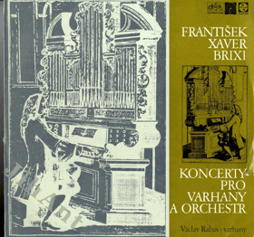 LP - František Xaver Brixi - Koncerty pro varhany a orchestr