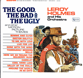 LP - Leroy Holmes And His Orchestra – The Good, The Bad And The Ugly And Other Motion Picture ...