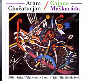 LP - Aram Chačaturjan, Státní Filharmonie Brno, Řídí Jiří Bělohlávek – Gajane - ...