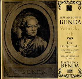 LP - Jiří Antonín Benda, Pražský Komorní Orchestr*, Hans Von Benda – Vesnický Trh - Der ...