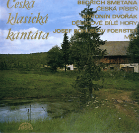 LP - Česká klasická kantáta - Bedřich Smetana - Česká píseň