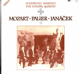 LP - Doležalovo Kvarteto = Doležal Quartet, Mozart - Pauer - Janáček – Debut