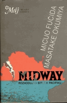 MIDWAY - Rozhodující bitva v Pacifiku