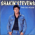 SP -  Shakin' Stevens – This Ole House