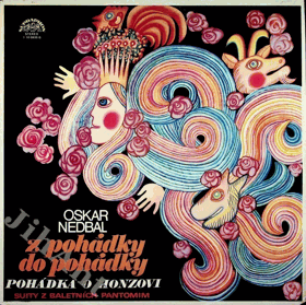 LP - Oskar Nedbal - Z pohádky do pohádky