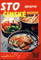 Sto receptů čínské kuchyně