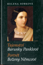 Tajemství Barunky Panklové - Portrét Boženy Němcové