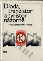 Dioda, tranzistor a tyristor názorně