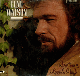 LP -  Gene Watson - Heartackes Love A Stuff