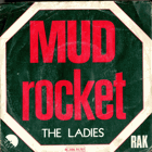 SP - The Ladies - Mud Rocket