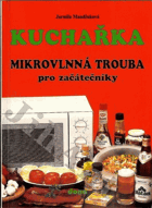 Kuchařka - mikrovlnná trouba pro začátečníky